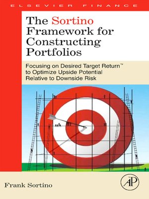 cover image of The Sortino Framework for Constructing Portfolios